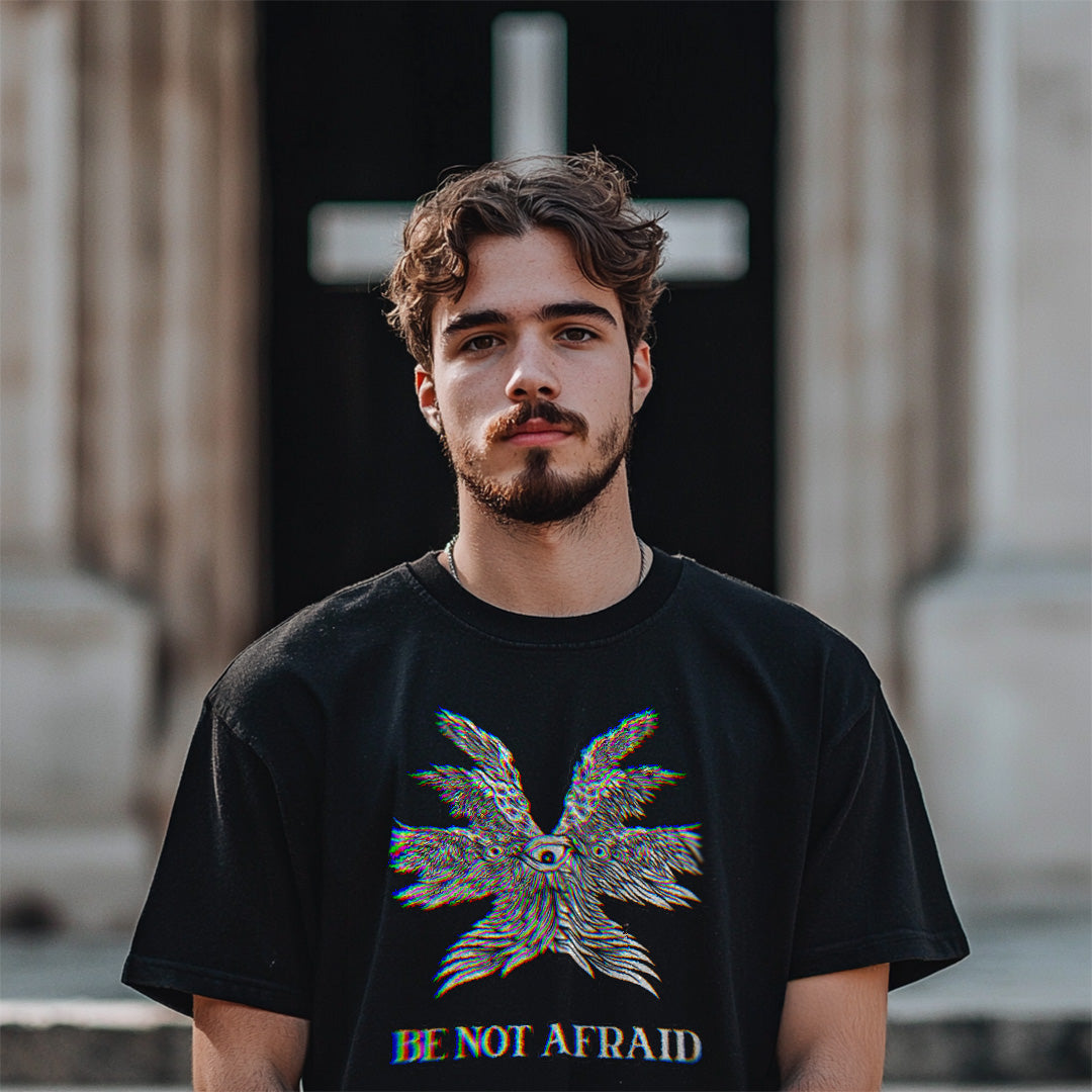Be Not Afraid